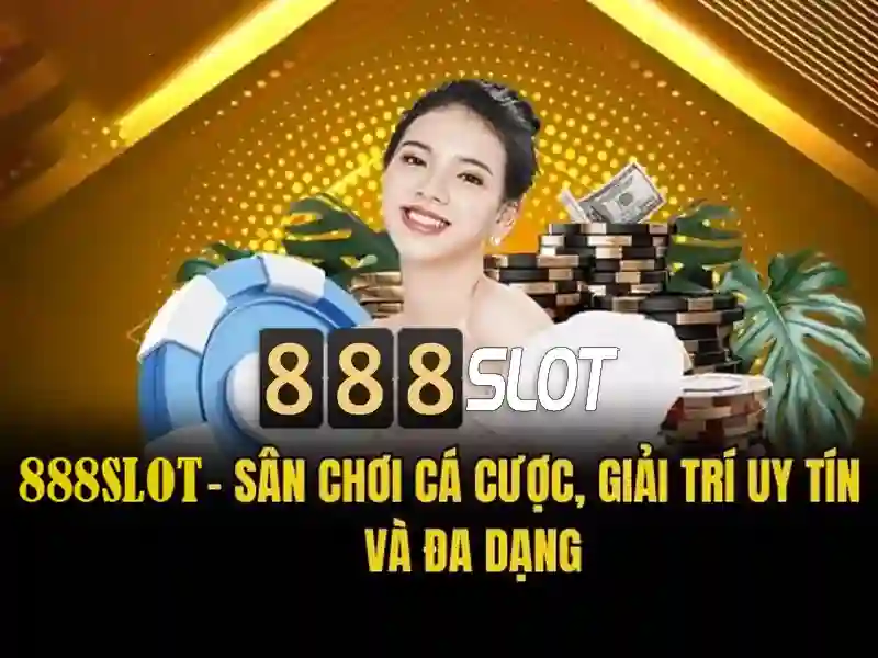888slot là gì và tại sao nó nổi bật